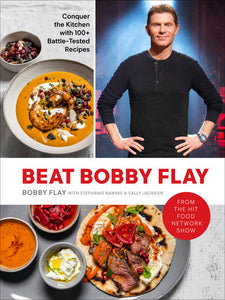 Beat Bobby Flay Cookbook - Bobby Flay
