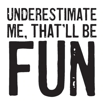 Coaster - Underestimate Me