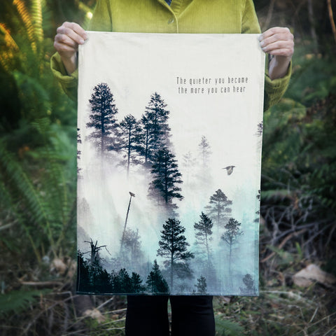 Tea Towel - The Quieter You Become