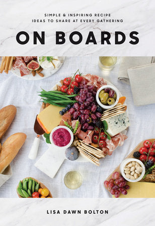 On Boards Cookbook - Lisa Dawn Bolton